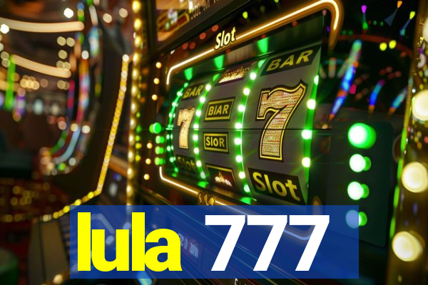 lula 777